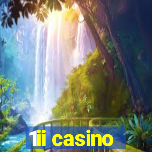 1ii casino